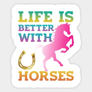 Cute Life Is Better With Horses Horseback Riding Sticker